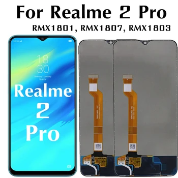 6,3 ЖК-дисплей Для Realme 2 Pro LCD RMX1801/1807 RMX1803 Экран Дисплея Сенсорный Экран Дигитайзер В Сборе Для Realme2 Pro lcd