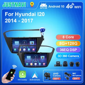 JUSTNAVI Android 10 для Hyundai I20 2014-2017 Автомобильный радиоприемник LHD/RHD 4G WIFI видеоплеер DSP Carplay Автоматическая GPS Навигация 2 Din DVD