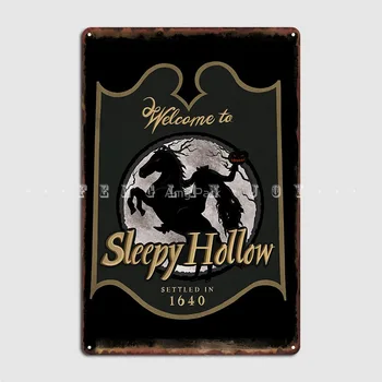 Добро пожаловать В Sleepy Hollow Плакат Металлическая Табличка Паб Бар Пещера Печать Украшения Гаража Жестяная Вывеска Плакат