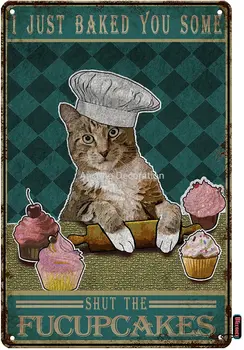 Металлический Плакат С Котом- Я Только Что Испекла Тебе Несколько Пирожных 