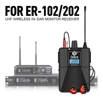 Приемник для Беспроводной Системы Мониторинга В Ухе Debra Audio ER-102 ER-202 UHF Портативный Бодипак С Наушниками Для Сценической записи